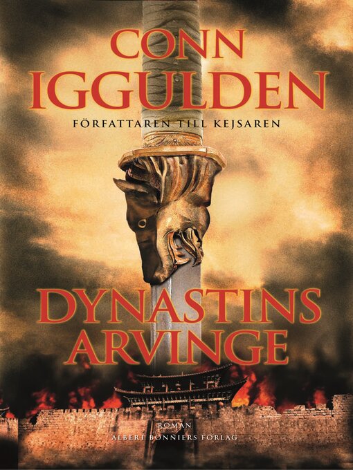 Titeldetaljer för Dynastins arvinge av Conn Iggulden - Tillgänglig